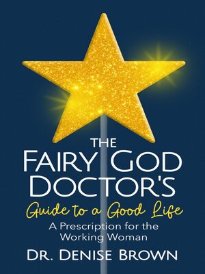 cover image of The Fairy God Doctor's Guide to a Good Life